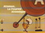 Atomas, la Fourmi Atomique