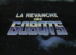 La Revanche des Gobots