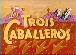 Les Trois Caballeros - image 1