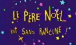 Le Père Noël est sans Rancune !