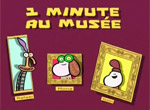 1 minute au musée