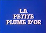 La Petite Plume d'Or