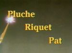 Pluche, Riquet, Pat - image 1