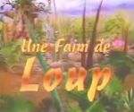 Faim de Loup <span>(Une)</span>